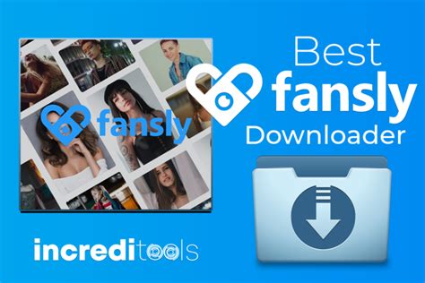 Top 5 Fansly Downloader to Download Fansly Videos。